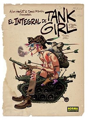 EL INTEGRAL DE TANK GIRL | 9788467918656 | Martin, Alan / Hewlett, Jamie