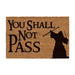 FELPUDO 60X40 YOU SHALL NOT PASS EL SEÑOR DE LOS ANILLOS