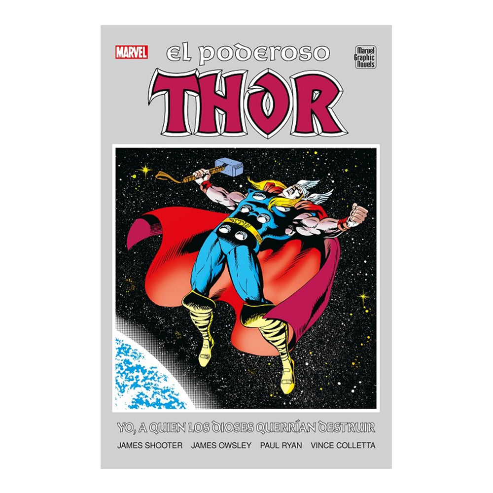MARVEL GRAPHIC NOVELS.  EL PODEROSO THOR. YO, A QUIEN LOS DIOSES QUERRÍAN DESTRUIR