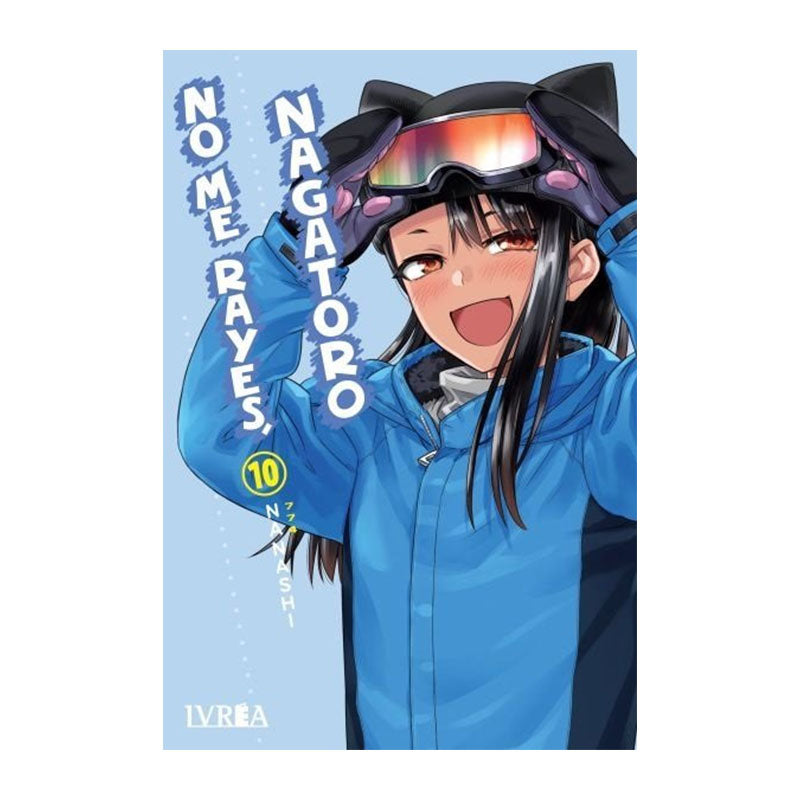 NO ME RAYES, NAGATORO 10