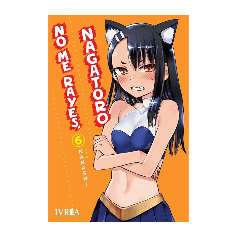 NO ME RAYES, NAGATORO 06