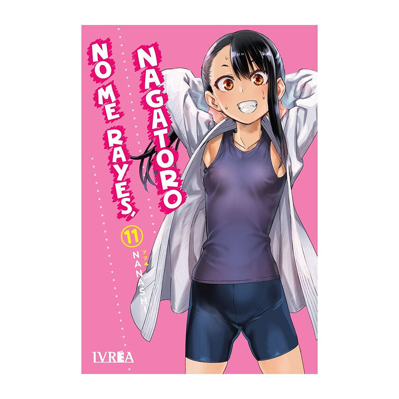 NO ME RAYES, NAGATORO 11