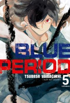 BLUE PERIOD 05 | 9788418222429 | TSUBASA YAMAGUCHI