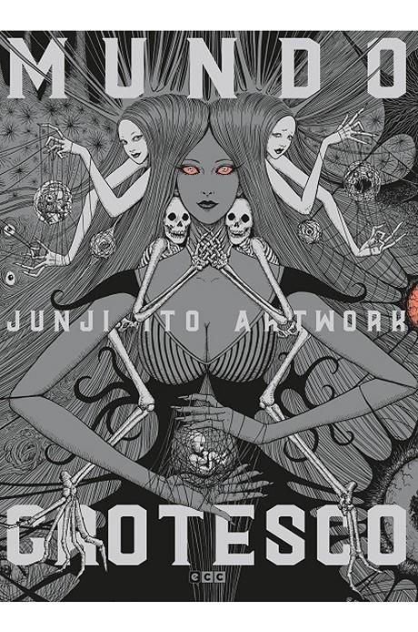 JUNJI ITO ARTWORK: MUNDO GROTESCO (TERCERA EDICIÓN)  | 9788418475344 | JUNJI ITO
