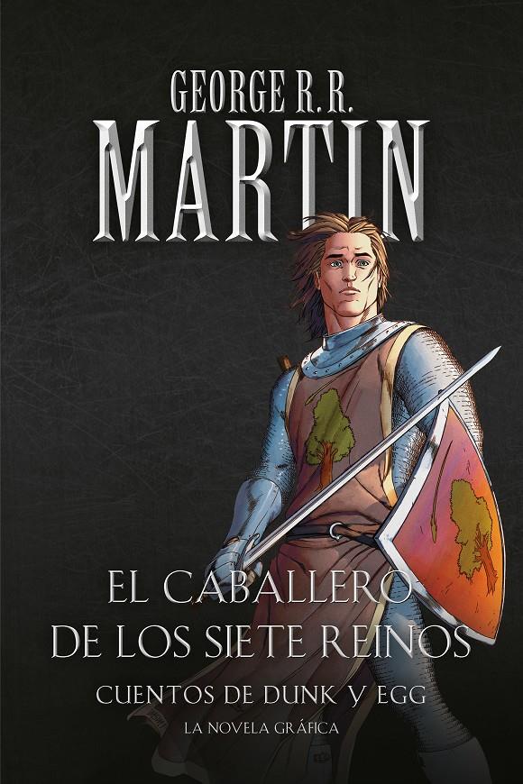 CUENTOS DE DUNK Y EGG: EL CABALLERO DE LOS SIETE REINOS (COMIC) (GEORGE R.R.MARTIN) | 9788466346368 | MARTIN,GEORGE R.R.