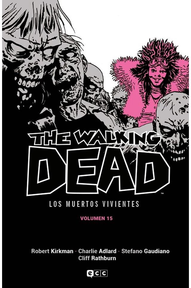 THE WALKING DEAD (LOS MUERTOS VIVIENTES) 15 (DE 16) | 9788419733504 | ROBERT KIRKMAN - CHARLIE ADLARD