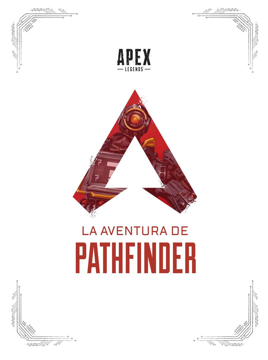 APEX LEGENDS: LA AVENTURA DE PATHFINDER | 9788467946352 | HAGOPIAN,MANNY - CASIELLO,TOM