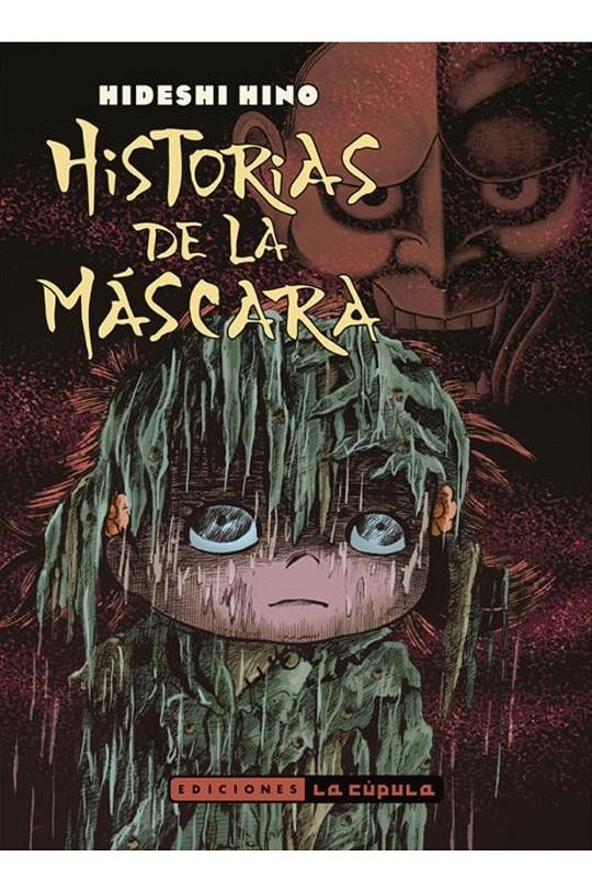 HISTORIAS DE LA MASCARA (2ª EDICION) | 9788418809675 | HIDESHI HINO