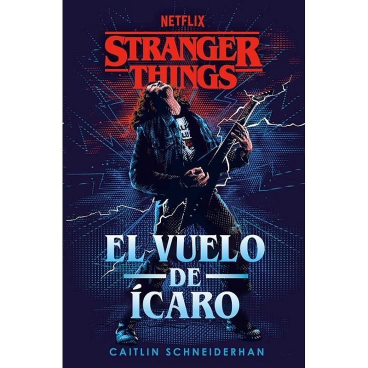 STRANGER THINGS. EL VUELO DE ICARO | 9788401024221 | CAITLIN SCHNEIDERHAN