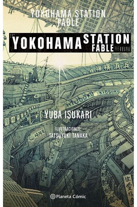 YOKOHAMA STATION (NOVELA) | 9788413412108 | ISUKARI,YUBA - TANAKA,TATSUYUKI
