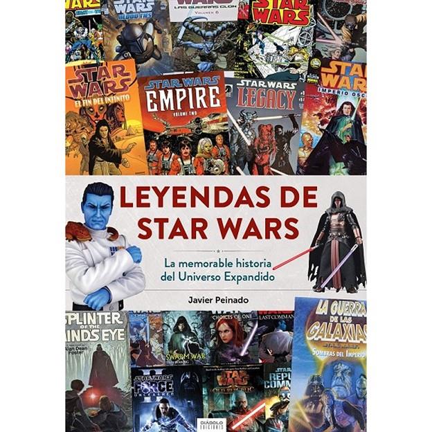 LEYENDAS DE STAR WARS. LA MEMORABLE HISTORIA DEL UNIVERSO EXPANDIDO | 9788419790330 | JAVIER PEINADO