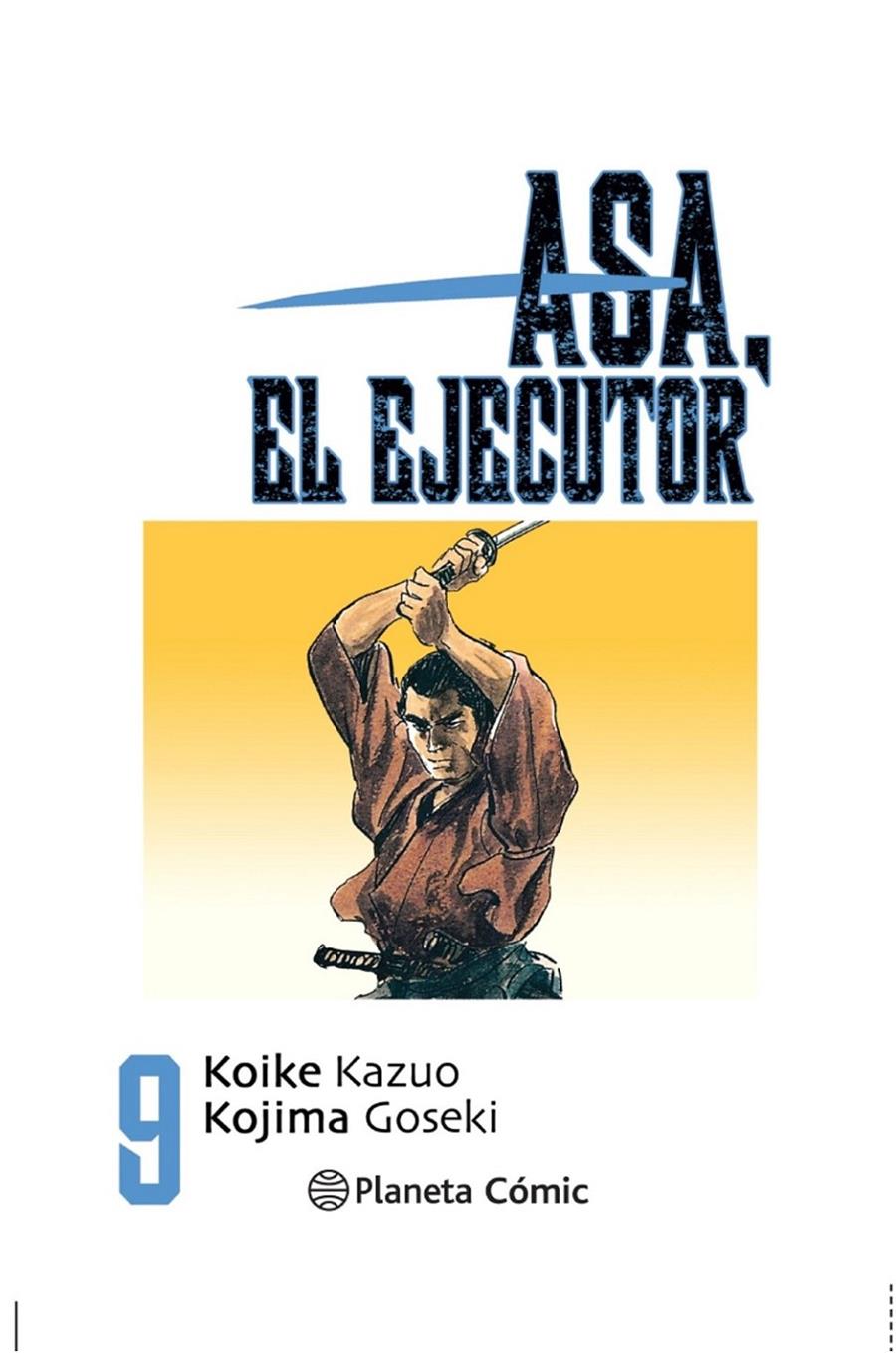 ASA EL EJECUTOR 09 (DE 10) | 9788491460565 | KOIKE,KAZUO - KOJIMA,GOSEKI