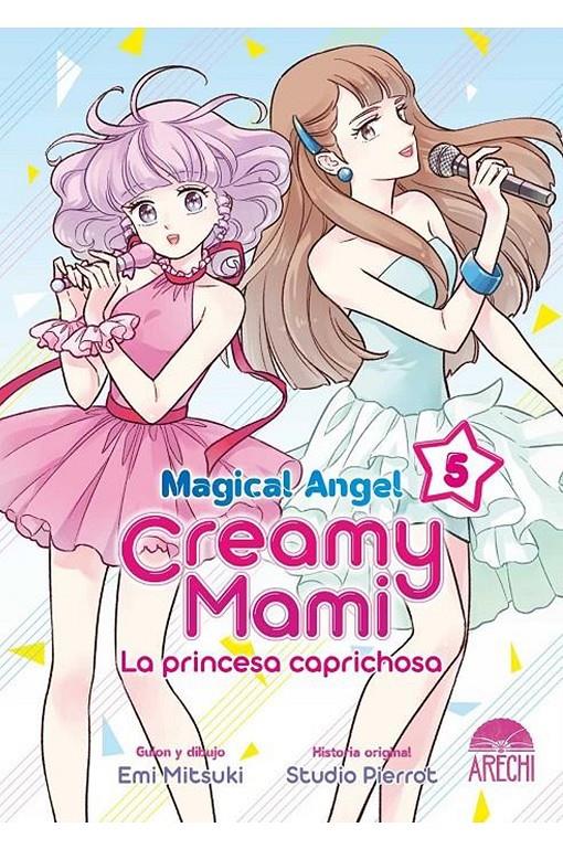 MAGICAL ANGEL CREAMY MAMI: LA PRINCESA CAPRICHOSA 05 | 9788419296825 | MITSUKI,EMI - STUDIO PIERROT