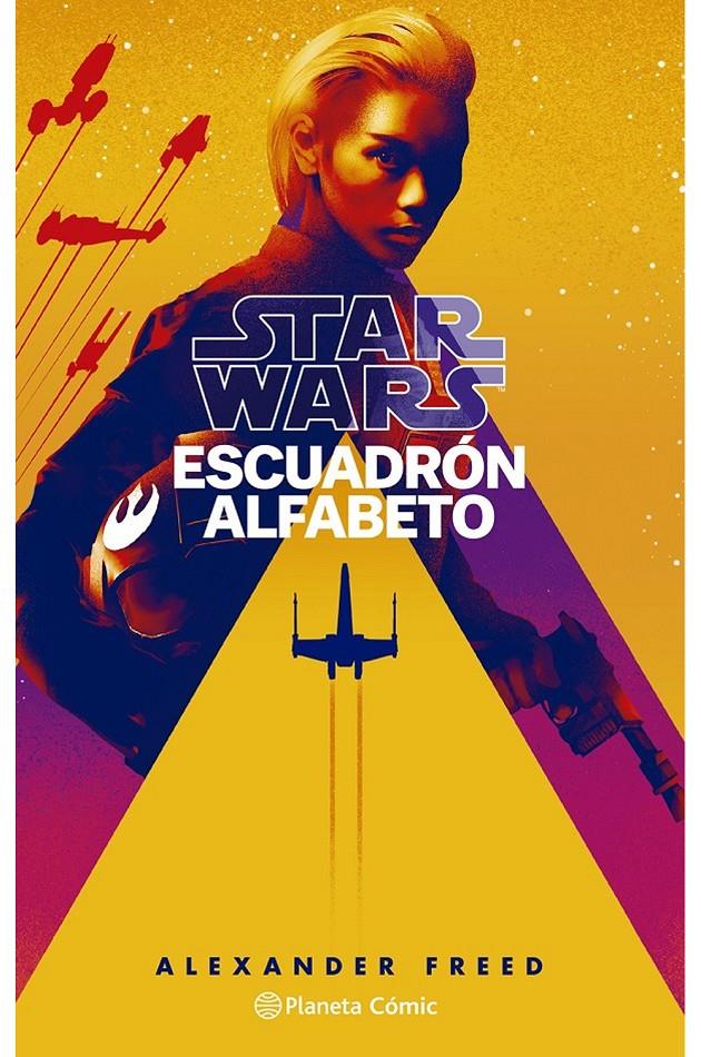 STAR WARS ESCUADRÓN ALFABETO 01 (DE 3) (NOVELA) | 9788413417837 | FREED,ALEXANDER