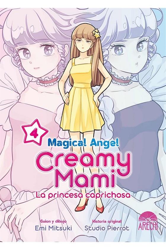 MAGICAL ANGEL CREAMY MAMI: LA PRINCESA CAPRICHOSA 04 | 9788418776489 | NAGITA,KEIKO - AOIKE,YASUKO