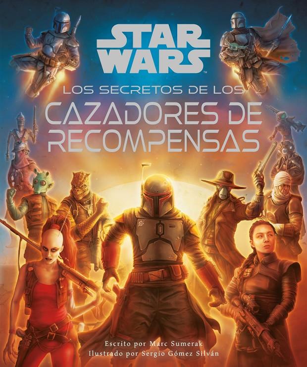 STAR WARS: LOS SECRETOS DE LOS CAZADORES DE RECOMPENSAS | 9788411407076 | AA. VV.