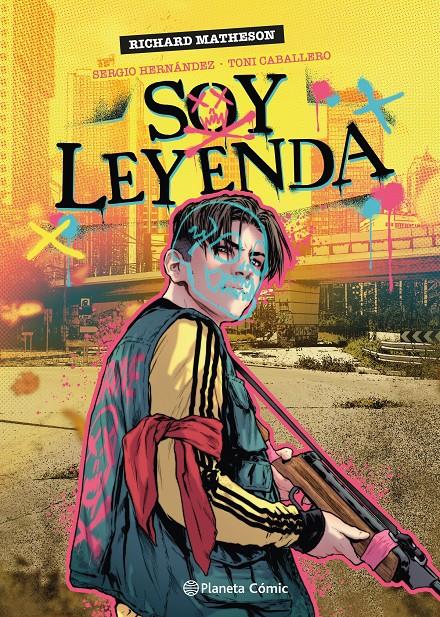 SOY LEYENDA (NOVELA GRÁFICA) | 9788411610926 | MATHESON, RICHARD / CABALLERO, TONI / HERNÁNDEZ, SERGIO