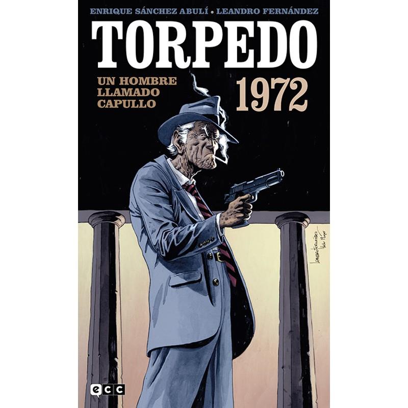 TORPEDO 1972 03: UN HOMBRE LLAMADO CAPULLO  | 9788419811370 | LEANDRO FERNÁNDEZ - ENRIQUE SANCHEZ ABULI