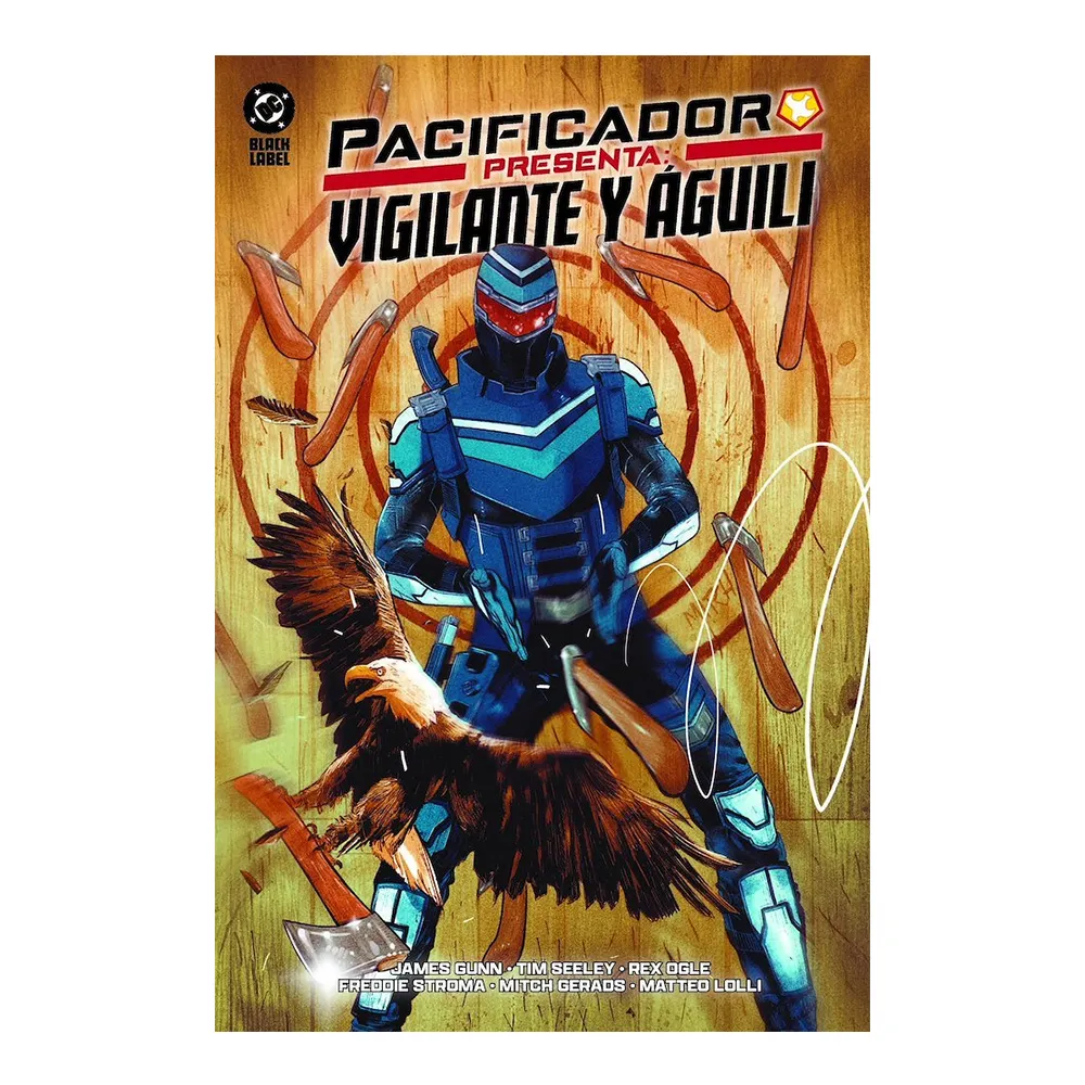 [9791370133771] DC ONE-SHOT PACIFICADOR PRESENTA. VIGILANTE Y ÁGUILI